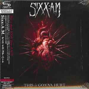 Sixx:A.M. - This Is Gonna Hurt FLAC