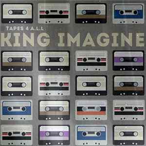 King Imagine - Tapes 4 A.L.L FLAC