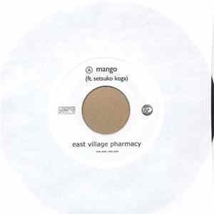 East Village Pharmacy Ft. Setsuko Koga - Mango FLAC