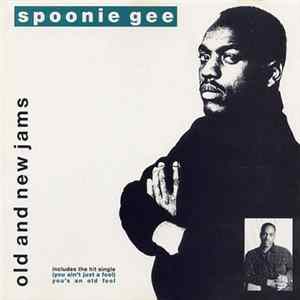 Spoonie Gee - Old And New Jams FLAC