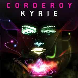 Corderoy - Kyrie FLAC