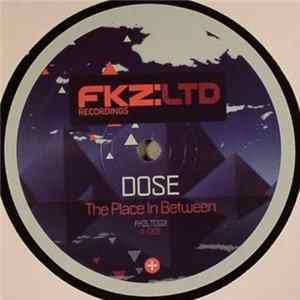 Dose / Dose & Blackplanet - The Place In Between / Man The Weather FLAC