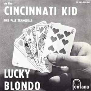 Lucky Blondo - Cincinnati Kid FLAC