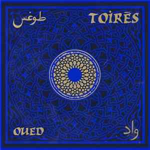 Toirés - Oued FLAC