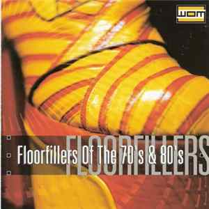 Various - Floorfillers Of The 70's & 80's FLAC