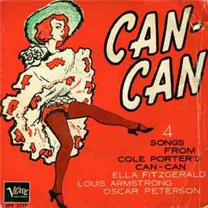 Cole Porter — Ella Fitzgerald / Oscar Peterson / Louis Armstrong - Can-Can (4 Songs From Cole Porter's Can-Can) FLAC