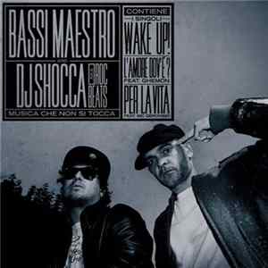 Bassi Maestro And DJ Shocca AKA Roc Beats - Musica Che Non Si Tocca FLAC