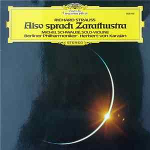 Richard Strauss – Michel Schwalbé, Berliner Philharmoniker · Herbert von Karajan - Also Sprach Zarathustra FLAC