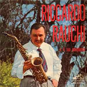 Riccardo Rauchi E Il Suo Complesso - Aiuto FLAC
