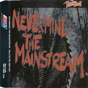 Various - Nevermind The Mainstream FLAC
