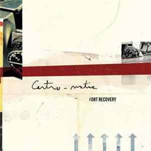 Centro-Matic - Fort Recovery FLAC