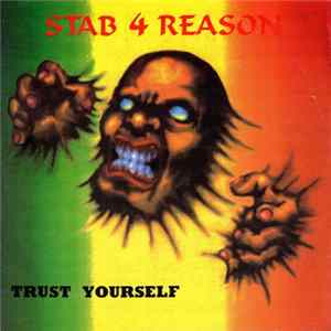Stab 4 Reason - Trust Yourself FLAC