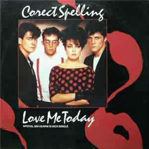 Corect Spelling - Love Me Today FLAC