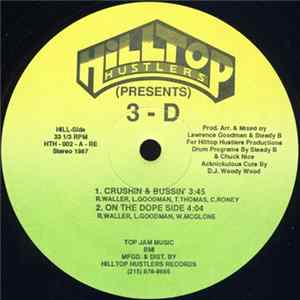 3-D - Crushin & Bussin' / On The Dope Side FLAC