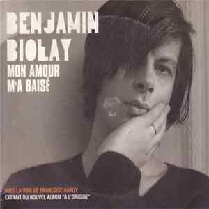 Benjamin Biolay feat. Françoise Hardy - Mon Amour M'A Baisé FLAC
