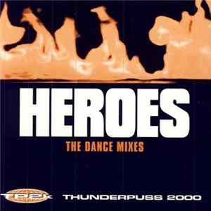 TP2K Thunderpuss 2000 - Heroes FLAC