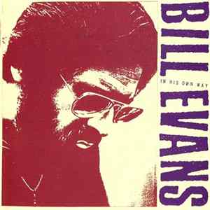 Bill Evans - In His Own Way FLAC