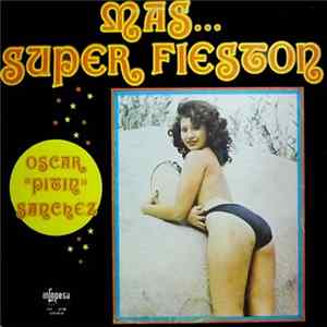 Oscar "Pitin" Sanchez - Mas... Super Fieston FLAC