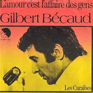 Gilbert Bécaud - L'amour C'est L'affaire Des Gens FLAC