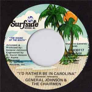 General Johnson & The Chairmen - I'd Rather Be In Carolina FLAC