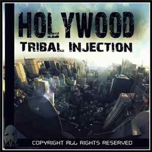 Tribal Injection - Holywood FLAC