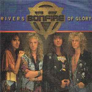 Bonfire - Rivers Of Glory FLAC
