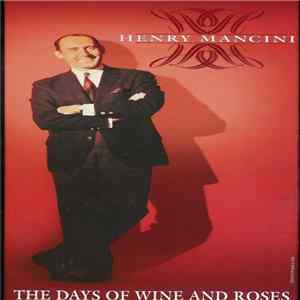 Henry Mancini - The Days Of Wine And Roses FLAC