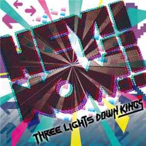 THREE LIGHTS DOWN KINGS - HEY!! NOW!! FLAC
