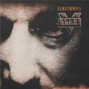 Eurythmics - 1984 (For The Love Of Big Brother) FLAC