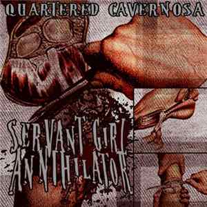 Servant Girl Annihilator - Quartered Cavernosa FLAC