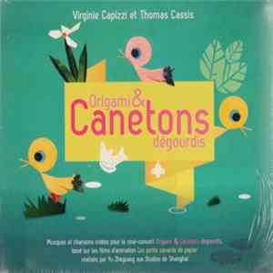 Virginie Capizzi, Thomas Cassis, Yu Zheguang - Origami & Canetons Dégourdis FLAC