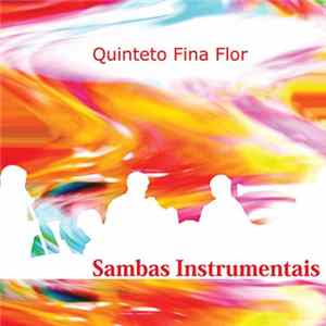 Quinteto Fina Flor - Sambas Instrumentais FLAC