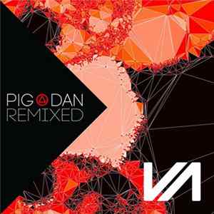 Pig&Dan - Pig&Dan Remixed FLAC