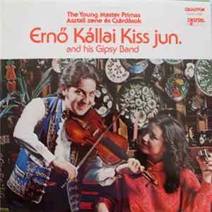 Ernő Kállai Kiss Jun. - The Young Master Primas FLAC