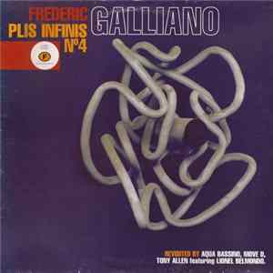 Frederic Galliano - Plis Infinis No. 4 FLAC