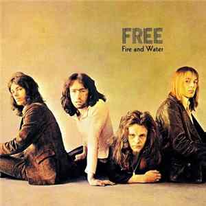 Free - Fire And Water FLAC