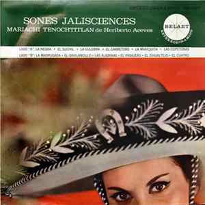 Mariachi Tenochtitlán De Heriberto Aceves - Sones Jalisciences FLAC