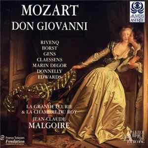 Mozart, Rivenq, Borst, Gens, Claessens, Marin Degor, Donnelly, Edwards, La Grande Écurie & La Chambre Du Roy, Jean-Claude Malgoire - Don Giovanni FLAC