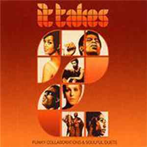 Various - It Takes 2 - Funky Collaborations & Soulful Duets FLAC