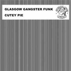 Glasgow Gangster Funk - Cutey Pie FLAC