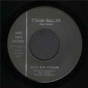 Little Ron Johnson - Steam Roller / I Keep Telling You FLAC