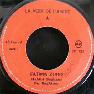 Fatima Zoro - Habibi Baghani Ou Baghitou / Ouargala Ouach Daratlek France FLAC