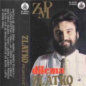 Zlatko Pejaković - Dilema FLAC
