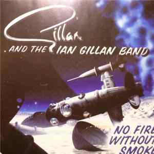 Gillan And The Ian Gillan Band - No Fire Without Smoke FLAC