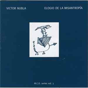 Victor Nubla - Elogio de la Misantropia (M.C.O. Series Vol. 3) FLAC