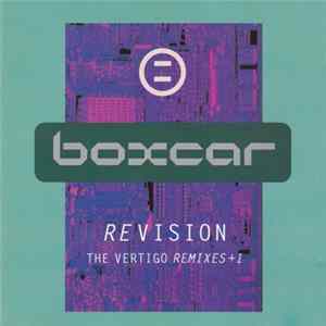 Boxcar - Revision (The Vertigo Remixes + 1) FLAC
