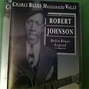 Robert Johnson - Delta Blues Legend FLAC