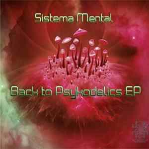 Sistema Mental - Back To Psykodelics EP FLAC