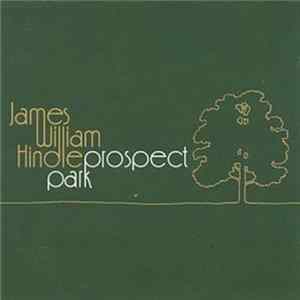 James William Hindle - Prospect Park FLAC