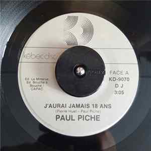 Paul Piché - J'aurais Jamais 18 ans / J'étais bien étonné FLAC